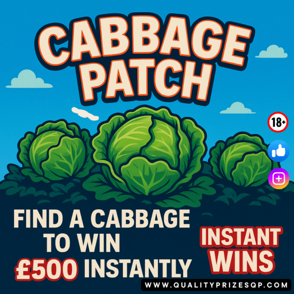 Cabbage Patch - Find Cabbage to WIN £500 INSTANTLY